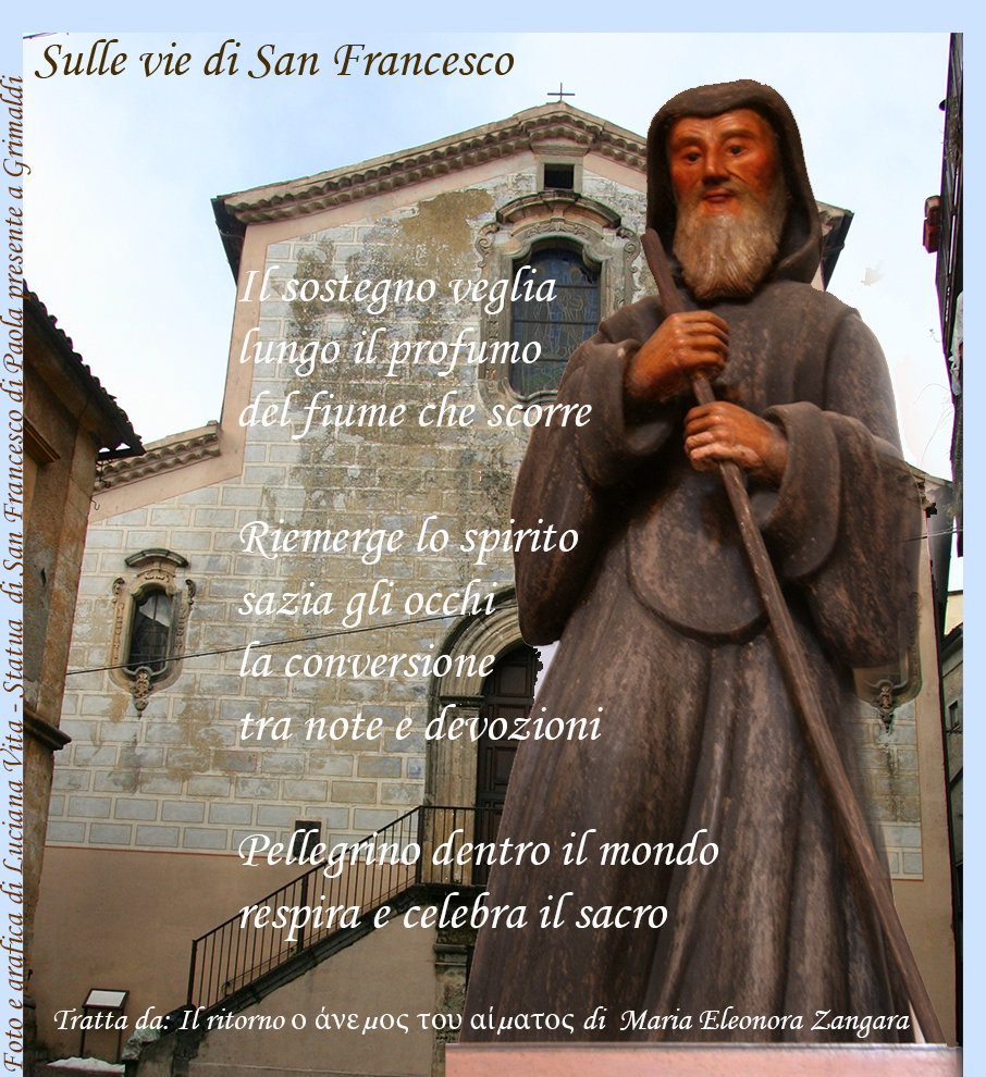 Sulle vie di San Francesco (tratto da Il ritorno ο άνεμος του αίματος  di  Maria Eleonora Zangara – foto e grafica di Luciana Vita)