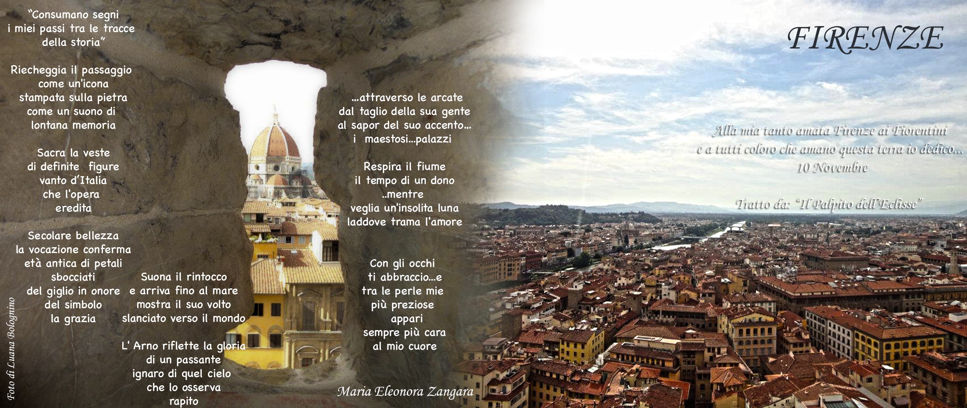 FIRENZE  Tratto dal libro Il Palpito dell’ eclisse di Maria Eleonora Zangara